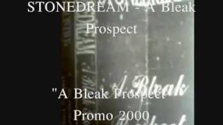stonedream   A Bleak Prospect