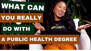 What Can You Really Do With a Public Health Degree? Let’s Talk.