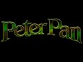 Peter Pan Opening Song Large Room Effect