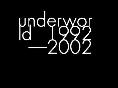 UNDERWORLD, Dark And Long (Dark Train), 1994.