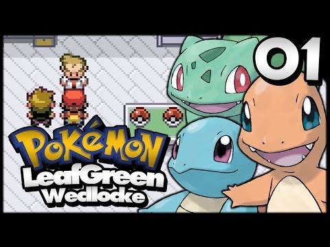 Pokémon LeafGreen Wedlocke: Part 1 - Long time coming!