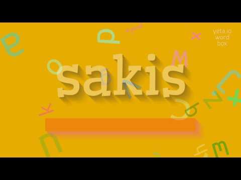 SAKIS - HOW TO SAY SAKIS? #sakis