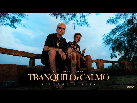 S7lermo e Sain - TRANQUILO E CALMO 😮‍💨 (prod. biggie diehl e Tio Thulio)