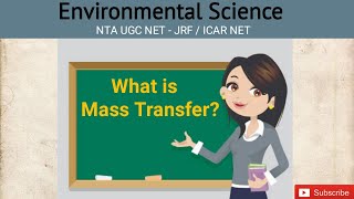 #evs4ntanet_2020 #Evs 4 nta net  Mass Transfer Process|| mass transfer in hindi || UGC NET EVS 2020
