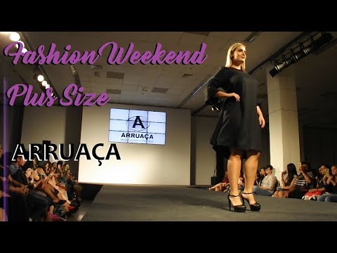 17º Fashion Weekend Plus Size Desfile Arruaça