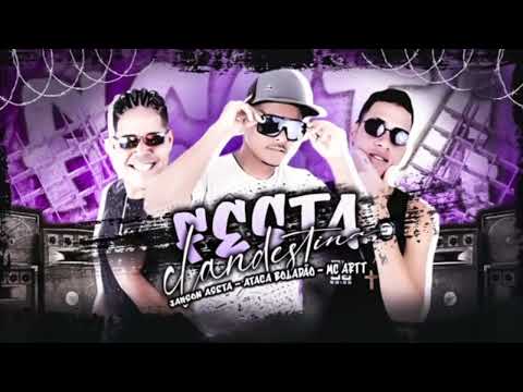 ATACA BOLADÃO E JACKSON ASETA E MC ARTT - CLANDESTINA - MÚSICA NOVA