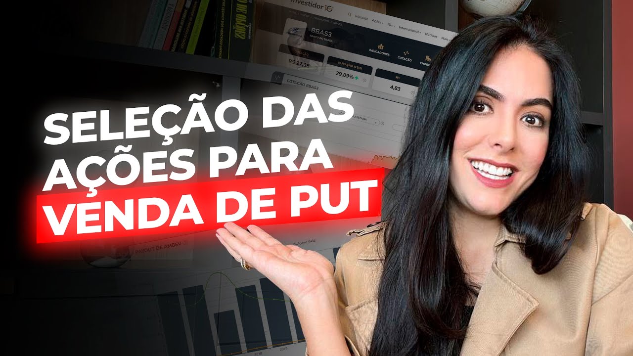 VENDA DE PUT | ESCOLHA DAS AÇÕES