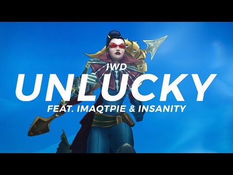 UNLUCKY feat. Imaqtpie & Insanity