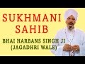 Bhai Harbans Singh Ji - Sukhmani Sahib