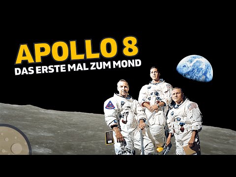 Das erste Mal zum Mond | Die Apollo 8 Mission