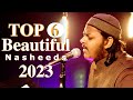 Top 6 Beautiful Nasheeds || Mazharul Islam || New Beautiful Nasheeds 2023