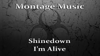 Shinedown - I&#39;m Alive w/Lyrics