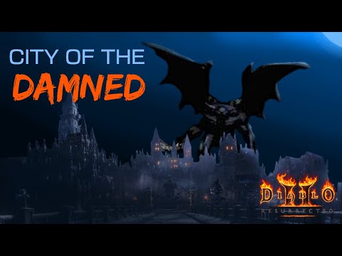 100 City of The Damned Runs - Loot Central: Diablo 2 Resurrected