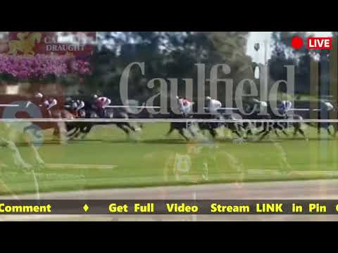Caulfield Cup 2022 Live Stream - Full Race