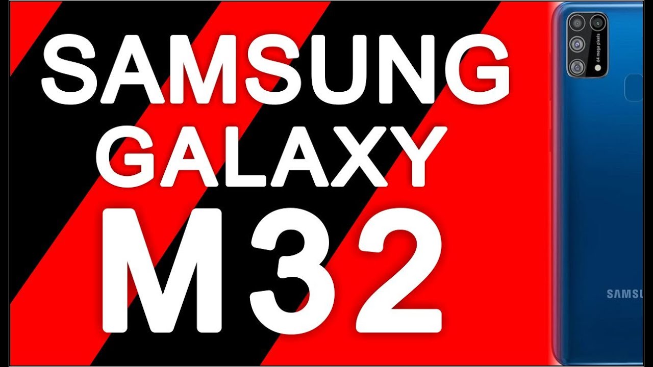 SAMSUNG GALAXY M32, new 5G mobiles series, tech news update, today phone, Top 10 Smartphones, Tablet