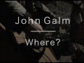 John Galm - Where / Seeing Ghosts @ Friendzone ...