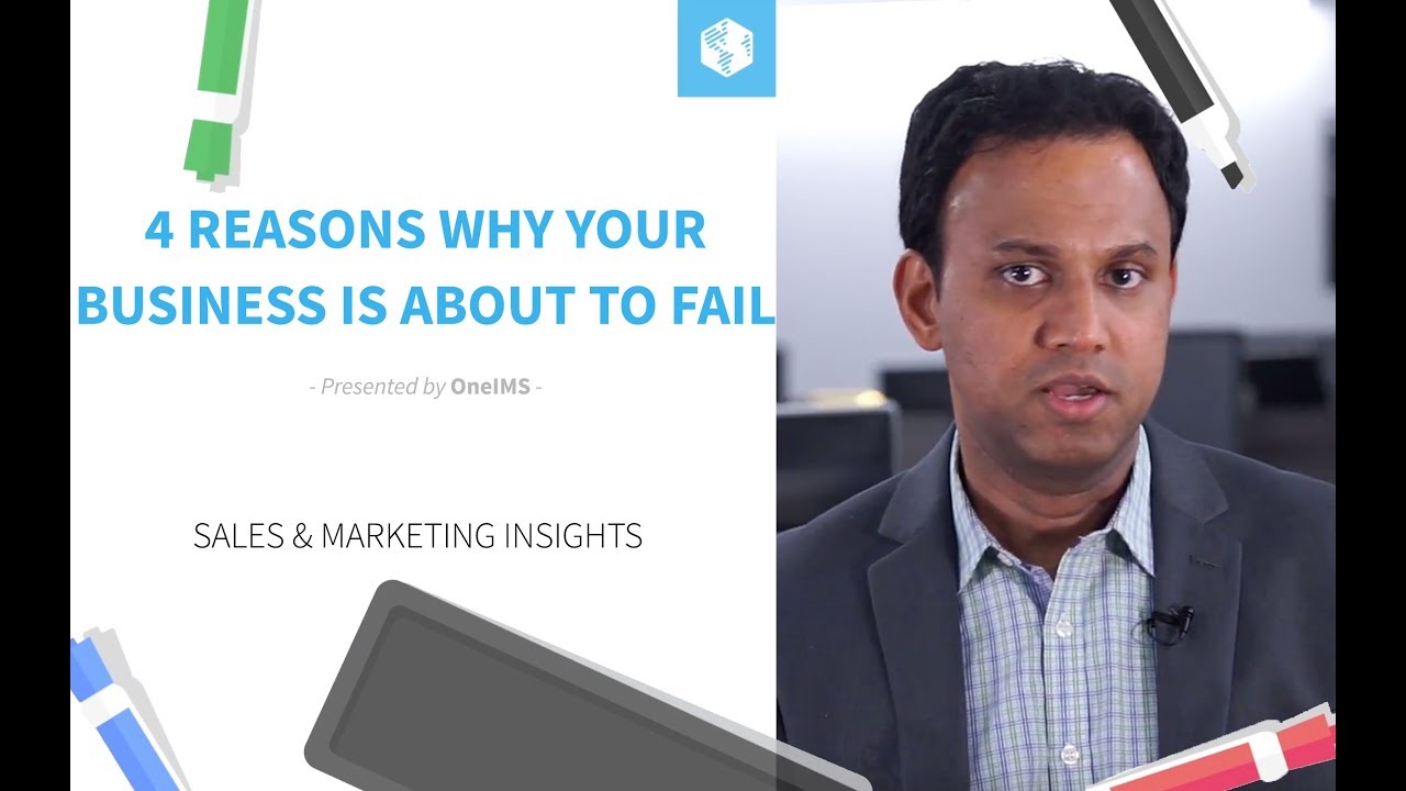 4 Reasons Why Your Business Is About To Fail | OneIMS