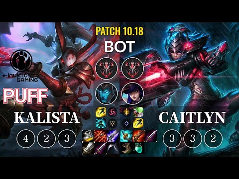 IG Puff Kalista vs Caitlyn Bot - KR Patch 10.18