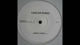 Carlos Rubio - Maria Chant