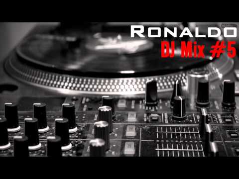 Ronaldo DJ Mix #5