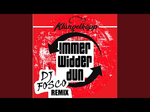 Immer widder dun (DJ Fosco Remix)