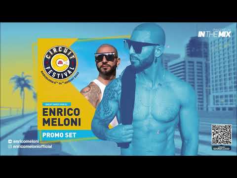 ENRICO MELONI - Circuit Festival 2022 - In The Mix #68 2K22