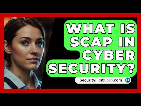 What Is SCAP In Cyber Security? - SecurityFirstCorp.com