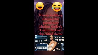 Whoopi Goldberg slammed  Meghan Markle's 'Deal or No Deal' claims #sansworld #meghanmarkle #shorts