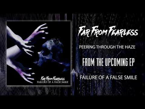 Peering Through The Haze - Far From Fearless