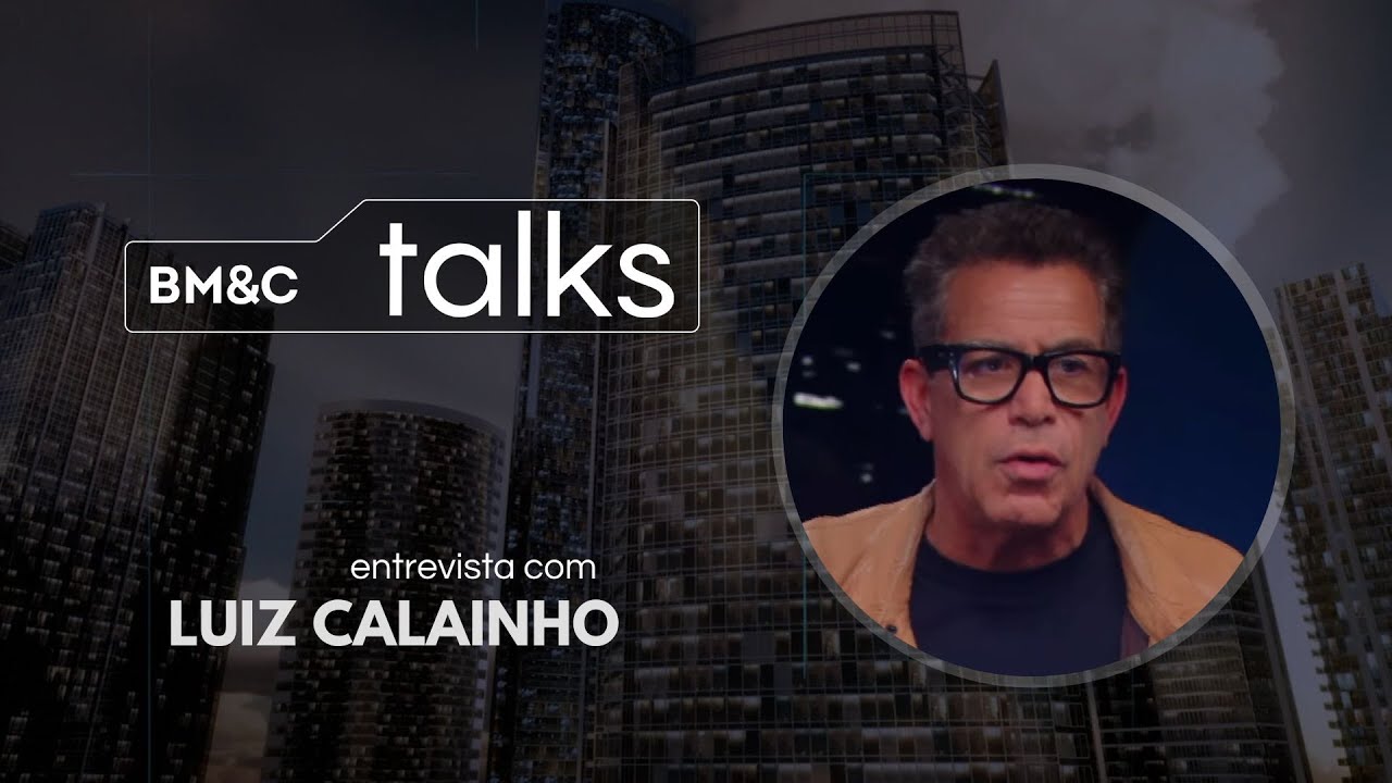 BM&C Talks entrevista Luiz Calainho, Produtor e empresário