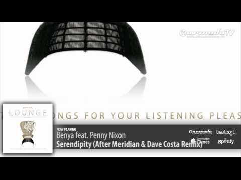 Benya feat. Penny Nixon - Serendipity (After Meridian & Dave Costa Remix)