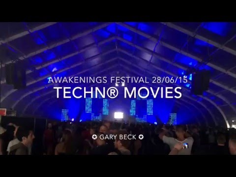 Gary Beck @ Awakenings Festival 28/06/15