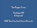 The Ragga Twins - Hooligan 69 (Original)