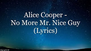 Alice Cooper - No More Mr. Nice Guy (Lyrics HD)