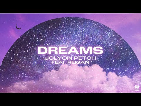 Jolyon Petch - Dreams (Official Lyric Video)