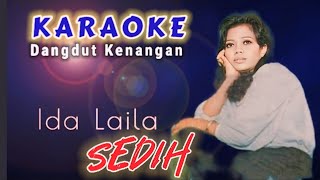 Download lagu SEDIH (karaoke) - Ida Laila mp3