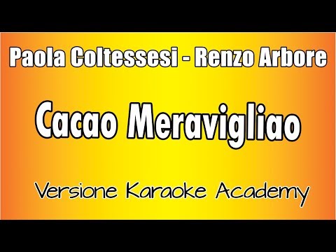 Paola Cortellesi Renzo Arbore - Cacao Meravigliao (Versione Karaoke Academy Italia)