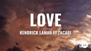 Kendrick Lamar - LOVE. ft. Zacari Lyrics