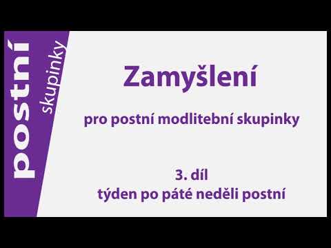 Zamyšlení pro postní modlitební skupinky 3/2020