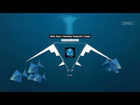 Mike Dem | Michele Tedeschi | Dalai | On my own (Tonight)