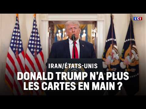 Iran/États-Unis : Donald Trump n'a plus les cartes en main ?｜LCI