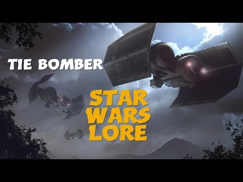 Tie Bomber / Star Wars Starfighter Lore