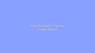 Brian McKnight - Forever (Hitone Remix)