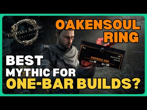 Oakensoul Ring - ESO Mythic Item Guide | Elder Scrolls Online