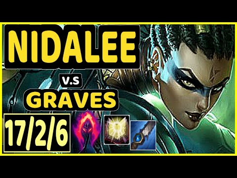 KADIR (NIDALEE) vs GRAVES - 17/2/6 KDA JUNGLE GAMEPLAY - EUW Ranked MASTER