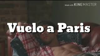 VUELO A PARIS Johann Vera Letra