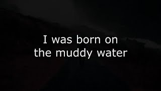 Free - Muddy Water (Lyrics video)