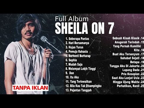 FULL ALBUM Sheila On 7 TERPOPULER 2025 | BEST SONG SHEILA ON 7 ERA 2000an