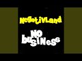 No Business