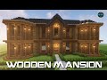 Building A Large WOODEN MANSION in Minecraft - TUTORIAL